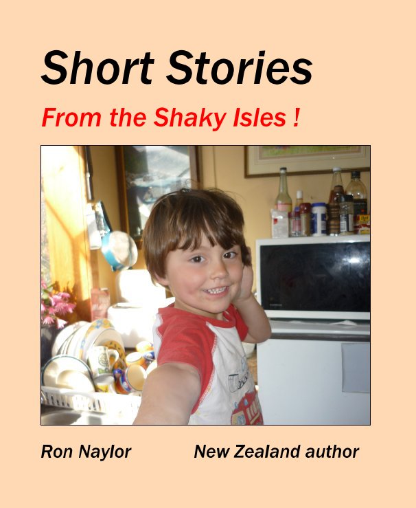 Bekijk Short Stories op Ron Naylor New Zealand author