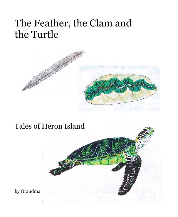 Ver The Feather, the Clam and the Turtle por Grandma