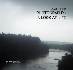A SAMPLE FROM PHOTOGRAPHY- A LOOK AT LIFE book cover