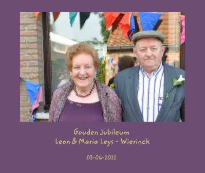 Gouden Jubileum
 Leon & Maria Leys - Wierinck book cover