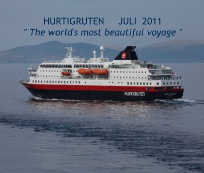 HURTIGRUTEN JULI 2011 " The world's most beautiful voyage " book cover
