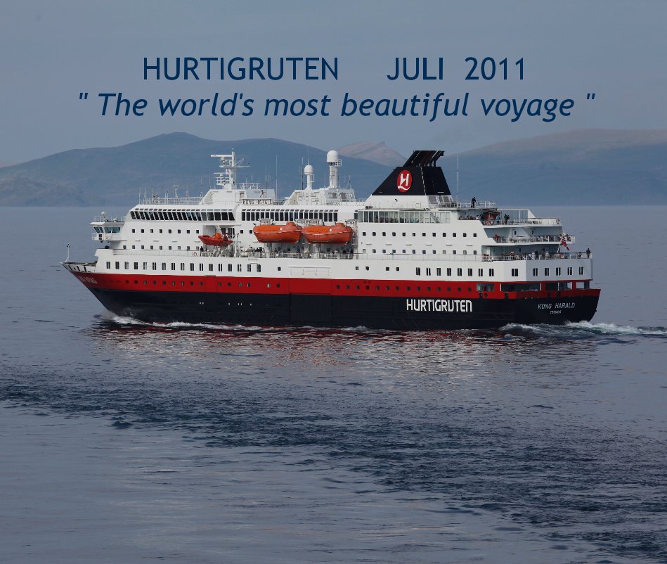 View HURTIGRUTEN JULI 2011 " The world's most beautiful voyage " by chrisdesmet