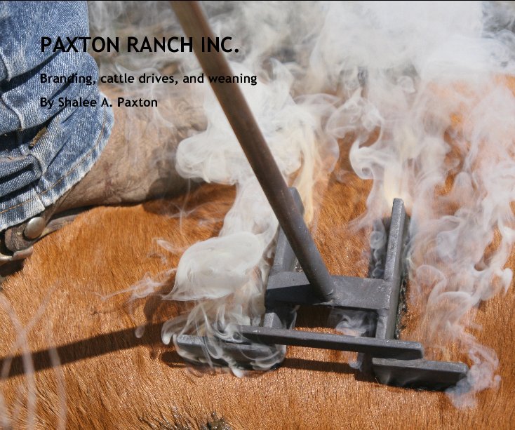 View PAXTON RANCH INC. by Shalee A. Paxton