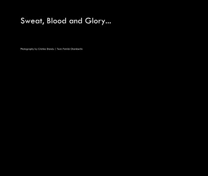 Sweat, Blood and Glory... book cover