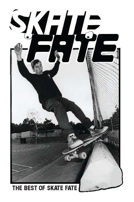 View The Best of Skate Fate - Soft Cover by GSD