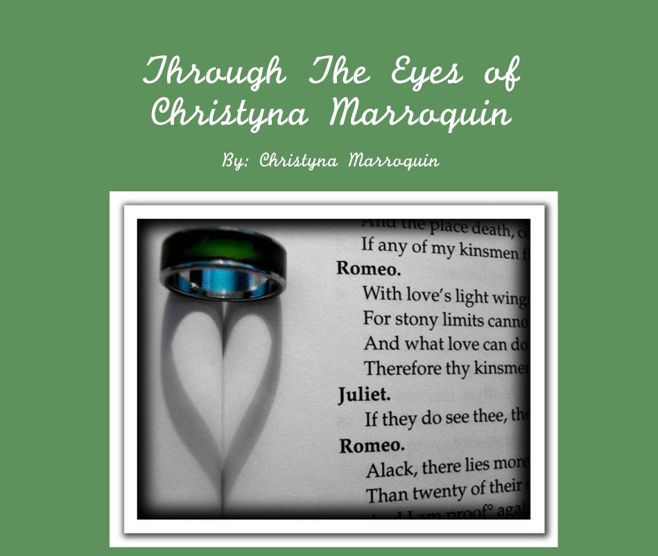 Ver Through The Eyes of Christyna Marroquin por By: Christyna Marroquin