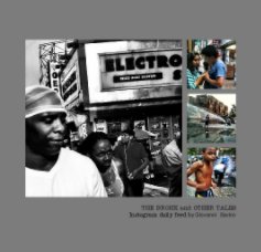 THE BRONX and OTHER TALESInstagram daily feed by Giovanni  Savino book cover