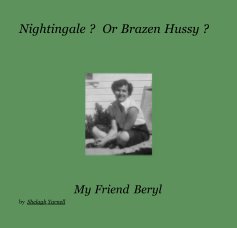 Nightingale ? Or Brazen Hussy ? book cover