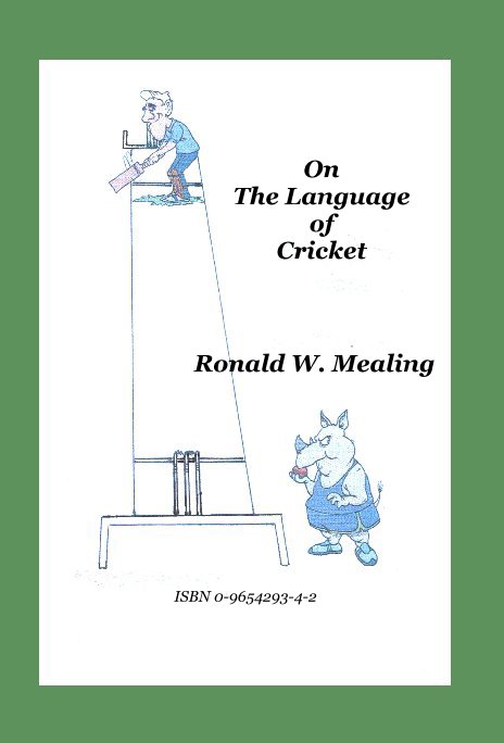 View On The Language of Cricket by Ronald W. Mealing