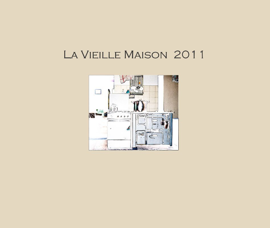 Ver La Vieille Maison 2011 por Claire de Montmollin