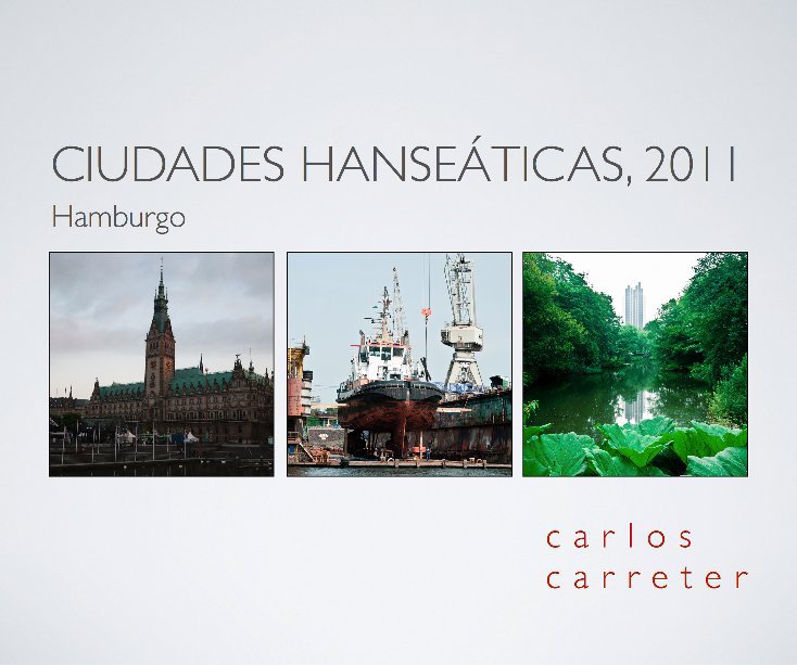 Ver Ciudades hanseáticas, 2011 por Carlos Carreter