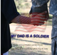 MY DAD IS A SOLDIER book cover