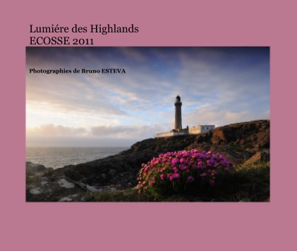 Lumiére des Highlands ECOSSE 2011 book cover