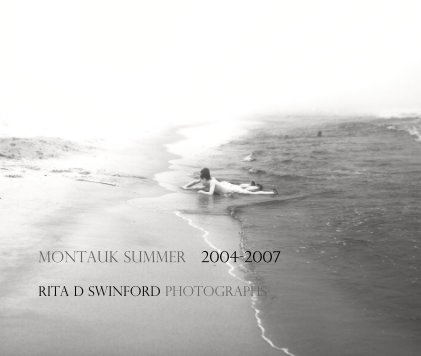 MONTAUK SUMMER 2004-2007 book cover