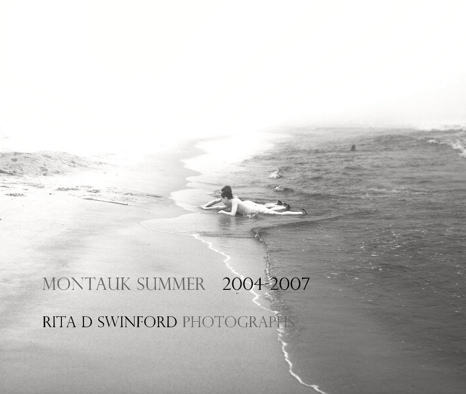 Bekijk MONTAUK SUMMER 2004-2007 op Rita D Swinford