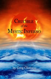 CRUCIBLE of the MYSTIC INFERNO book cover
