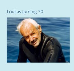 Loukas turning 70 book cover