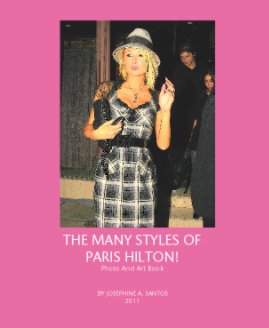 THE MANY STYLES OF 
PARIS HILTON!
Photo And Art Book book cover