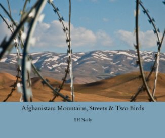 Afghanistan: Mountains, Streets & Two Birds book cover