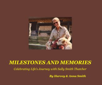 MILESTONES AND MEMORIES book cover