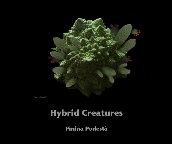 View Hybrid Creatures by Pinina Podestà