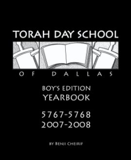 Torah Day School of Dallas Yearbook Boy's Edition book cover