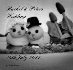 Rachel & Peters Wedding book cover
