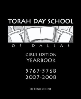 Torah Day School of Dallas Yearbook Girl's Edition book cover