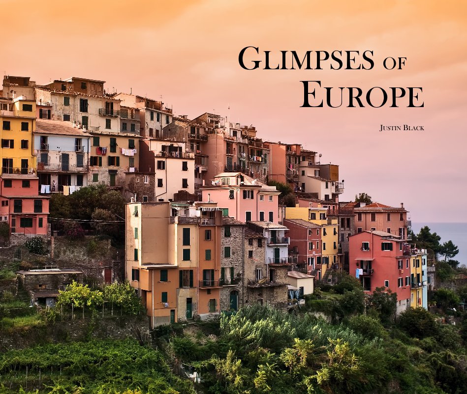 View Glimpses of Europe by Justin Black