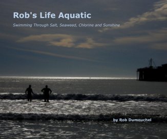 Rob's Life Aquatic book cover