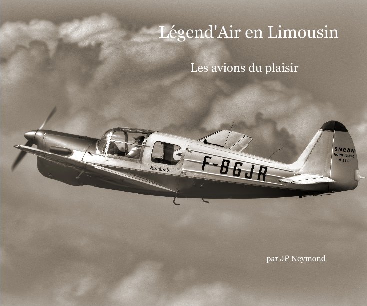 Bekijk Légend'Air en Limousin op par JP Neymond