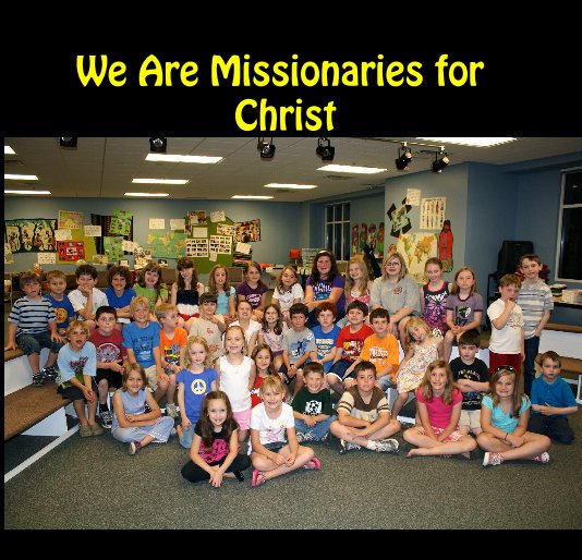 View We Are Missionaries for Christ by ahicks25