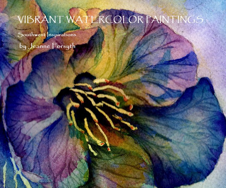 View Vibrant Watercolor Paintings by Jeanne Forsyth