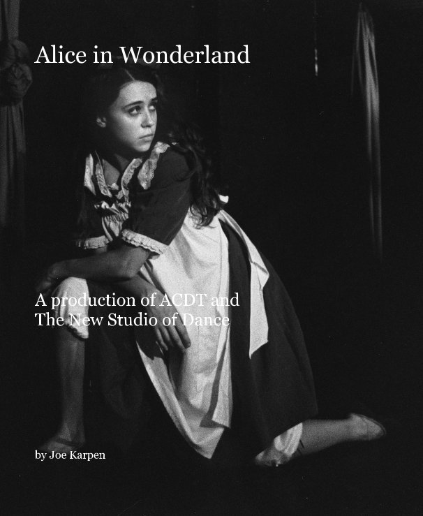 View Alice in Wonderland by Joe Karpen