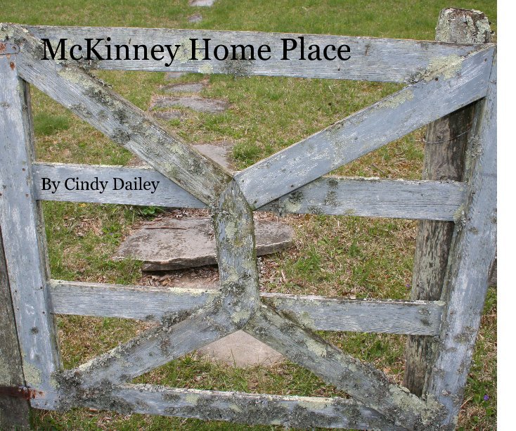 Ver McKinney Home Place por Cindy Dailey
