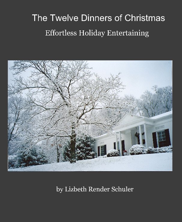 Ver The Twelve Dinners of Christmas por Lizbeth Render Schuler