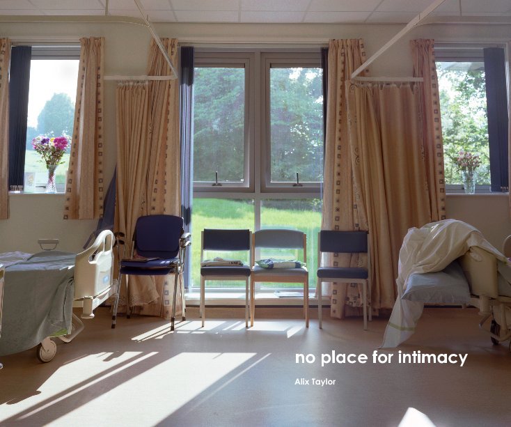 View no place for intimacy by Alix Taylor