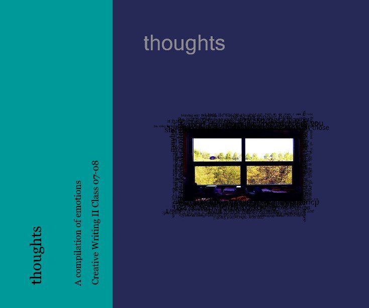 View thoughts by Creative Writing II Class 07-08
