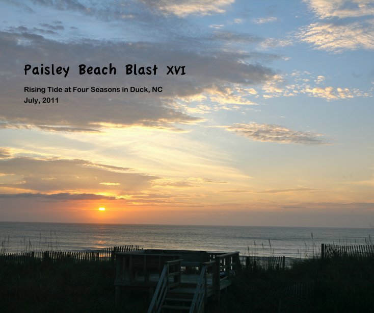 Ver Paisley Beach Blast XVI por July, 2011