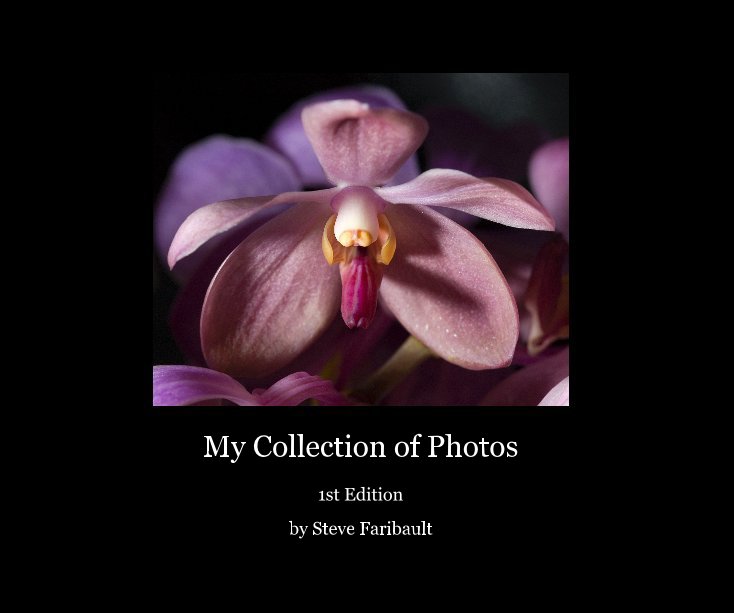 Ver My Collection of Photos por Steve Faribault