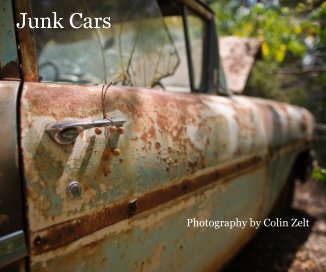 Junk Cars Photography by Colin Zelt book cover