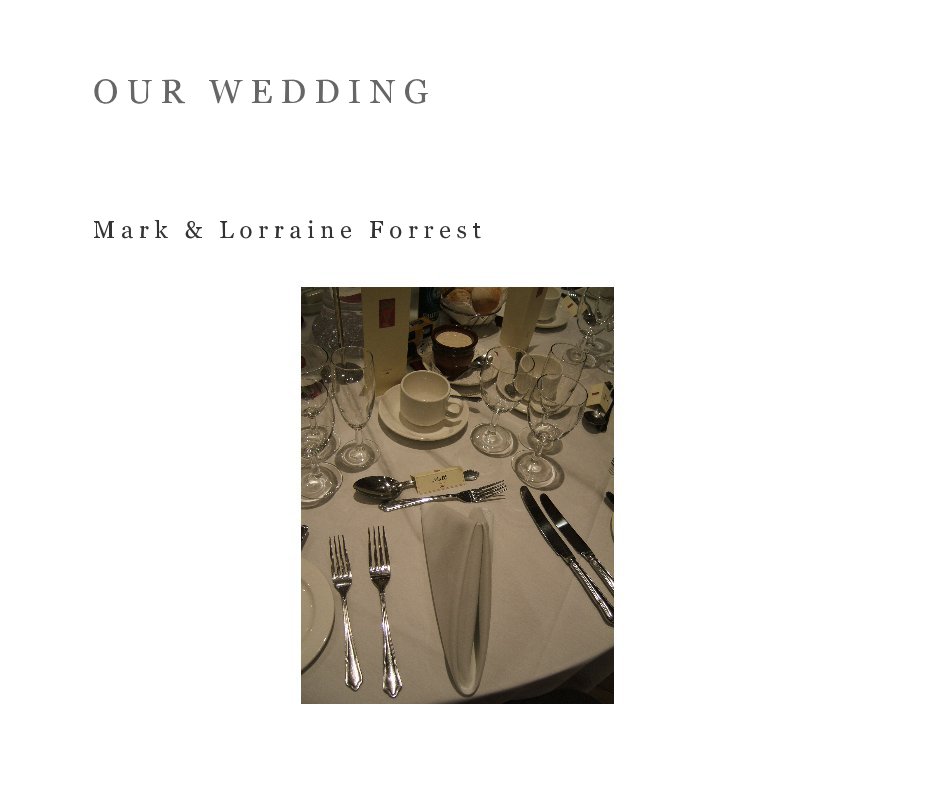 Ver Our Wedding por Mark Forrest