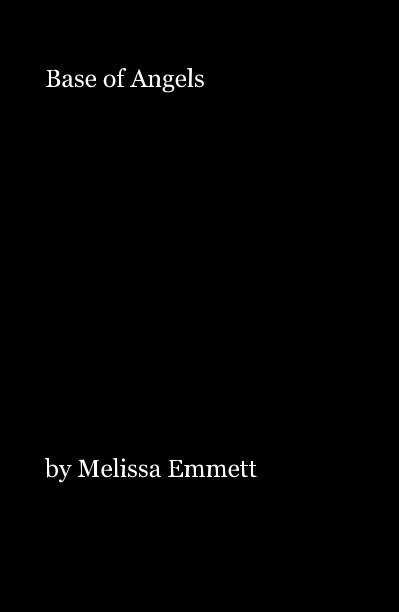 Ver Base of Angels por Melissa Emmett