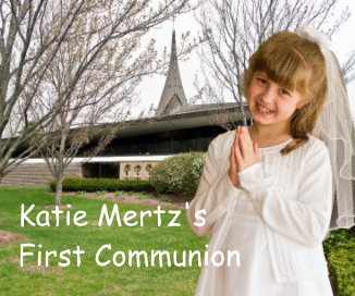 Katie Mertz's First Communion book cover