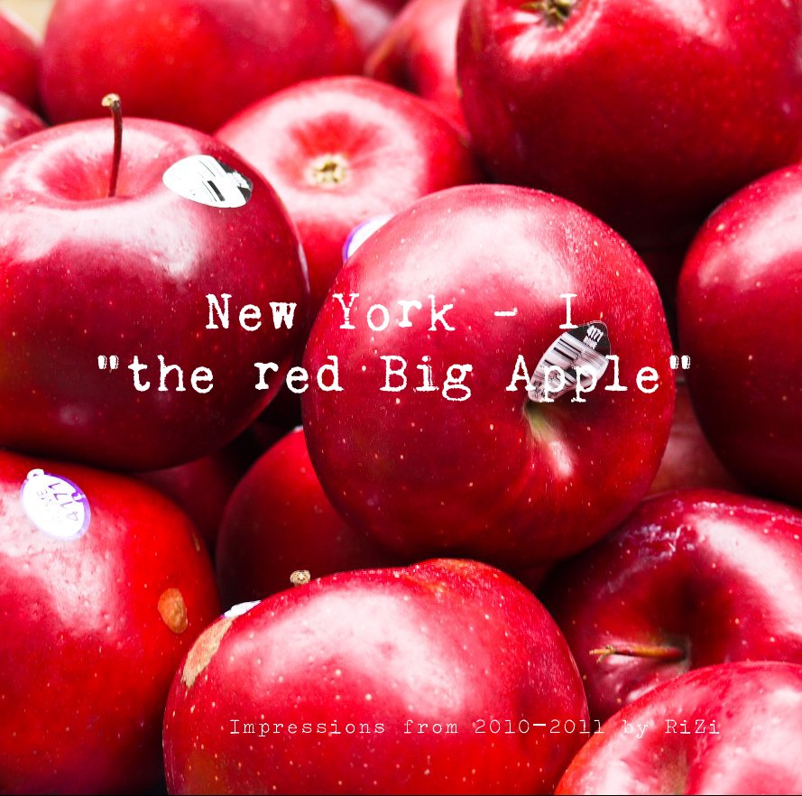 View New York - I "the red Big Apple" by Impressions from 2010-2011 by RiZi