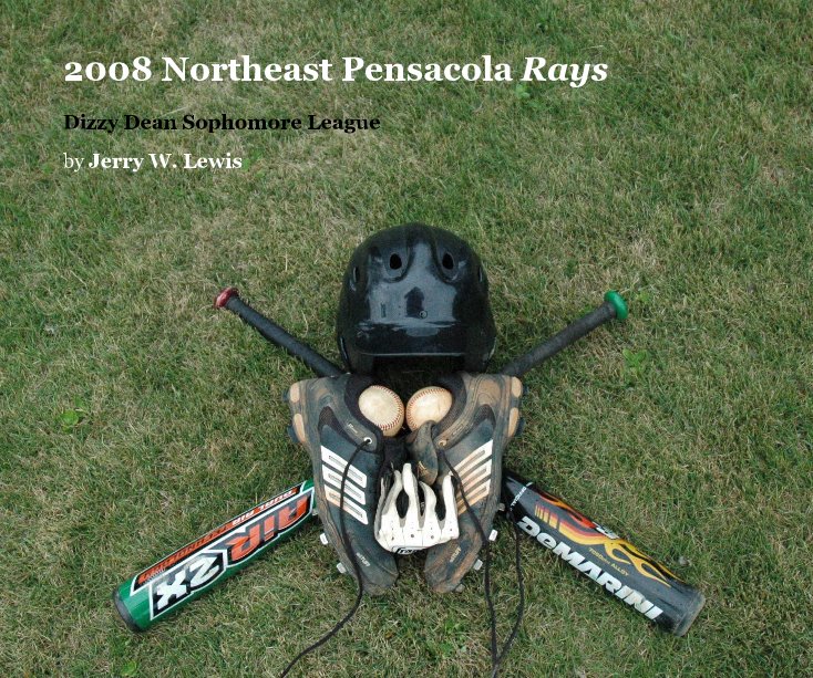 Bekijk 2008 Northeast Pensacola Rays op Jerry W. Lewis