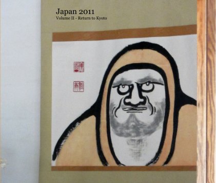 Japan 2011 Volume II - Return to Kyoto book cover