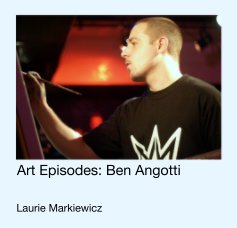 Art Episodes: Ben Angotti book cover