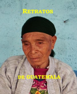 RETRATOS DE GUATEMALA book cover