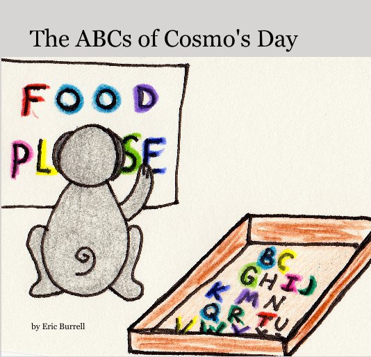 View The ABCs of Cosmo's Day by Eric Burrell